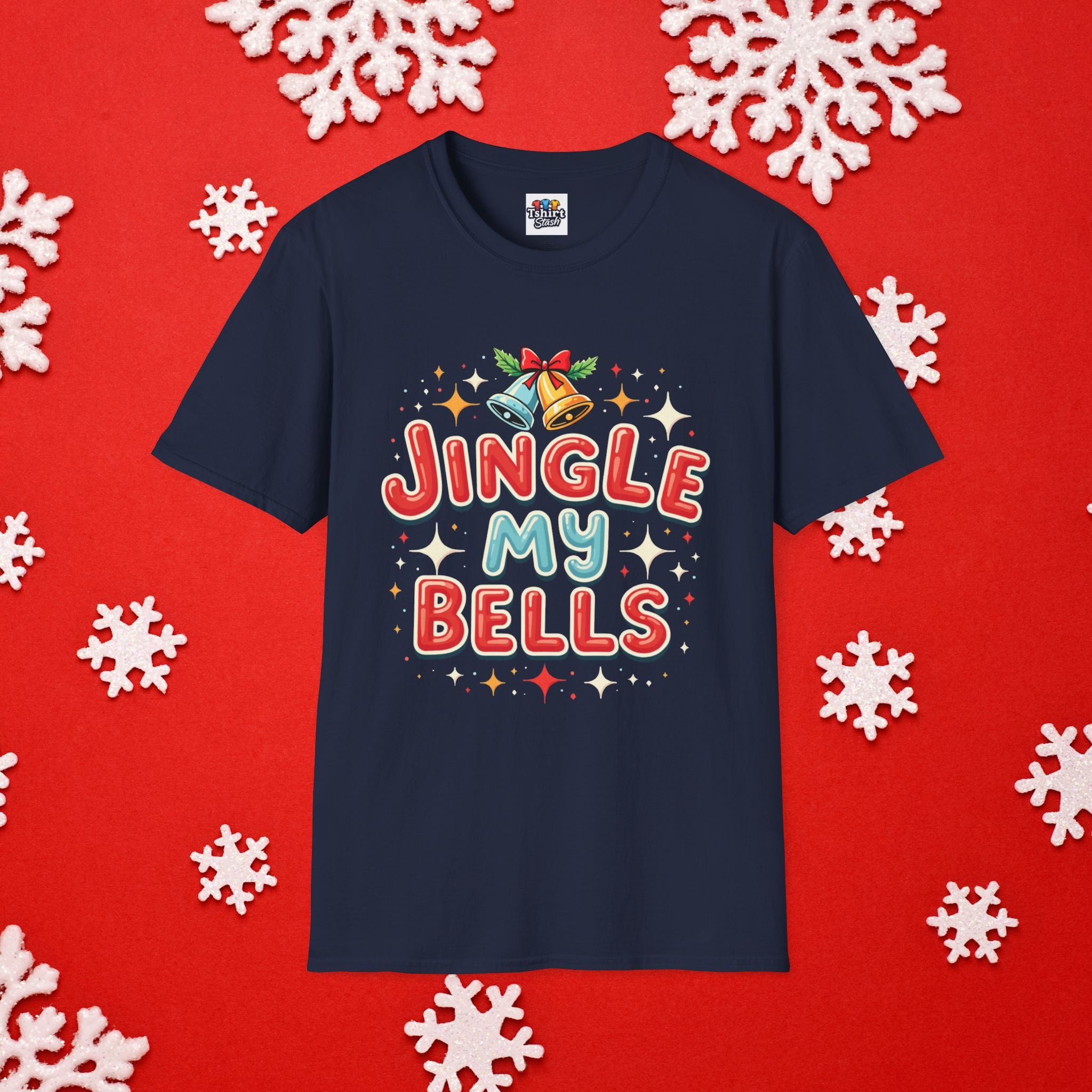 Xmas Jingle My Bells T-Shirt