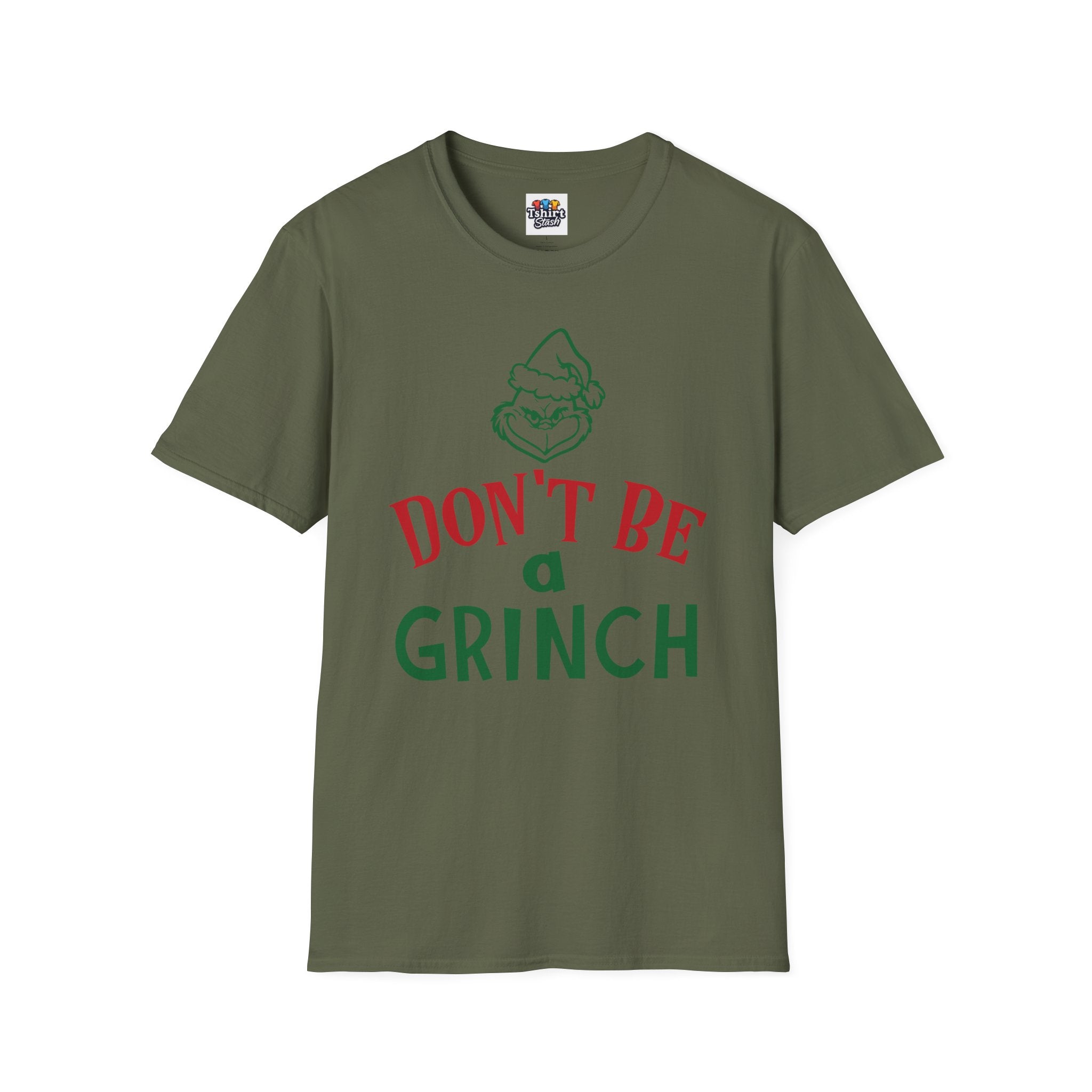 'Dont be a Grinch' Funny Christmas Tshirt