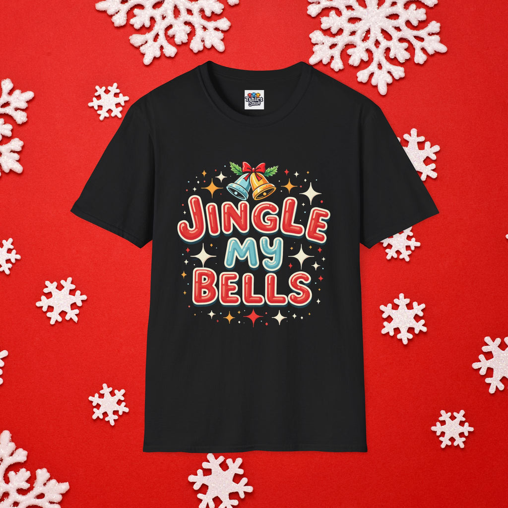 Xmas Jingle My Bells T-Shirt