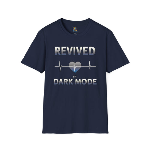 Revived by Dark Mode Tee - High contrast. Higher standards. -Gildan