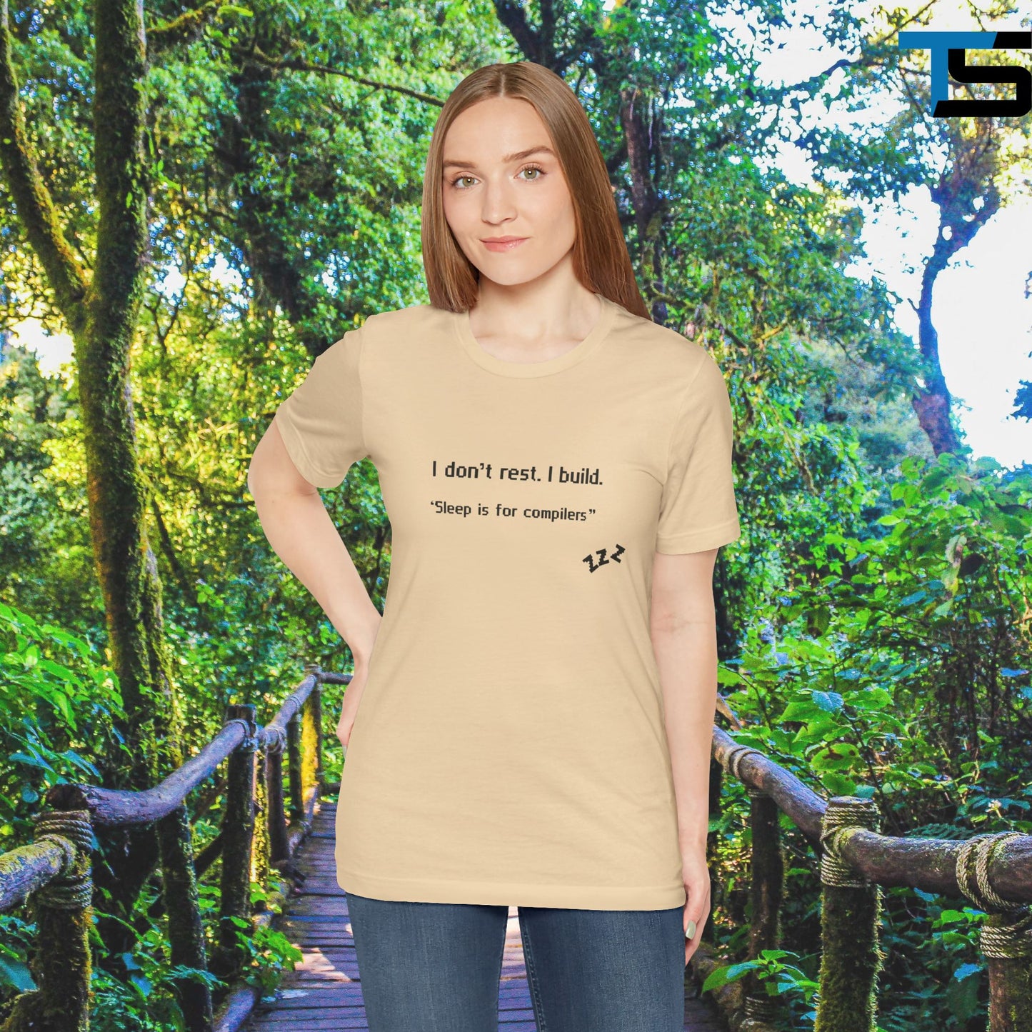I don’t rest. I build.Tee Shirt - Bella+Canvas